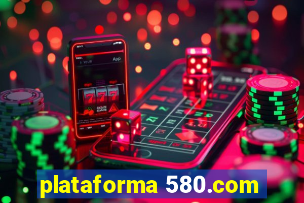 plataforma 580.com